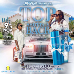 Top Shotta is Back Live Audio ( RMULLAA BDAY PARTY)