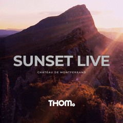 Sunset Live // Château de Montferrand // Thöm