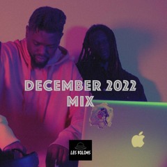 LES KOLONS - December 2022 MIX