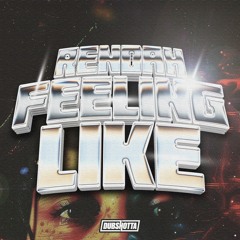 Rendah - Feeling Like (Original Mix)