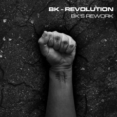 BK - Revolution (BK's Rework) [WATB073]