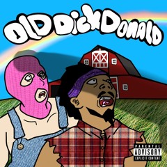 Old Dickdonald (Feat. Digbar) (Prod. Fantom)