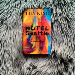 91: vorgelesen: "Hotel Seattle" von Lily King, aus "Hotel Seattle"