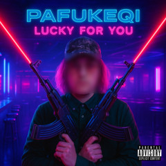 Lucky For You