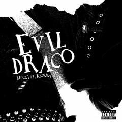 Evil Draco (ft.RICKKY) - prod by Blanq Beatz