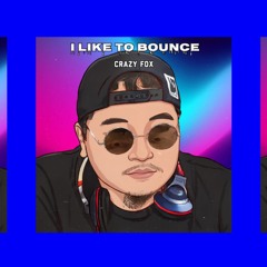 Ilike To Bounce Crazyfox