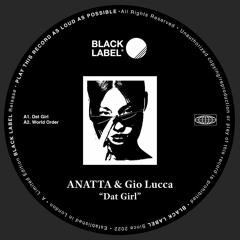 ANATTA & Gio Lucca - Dat Girl EP