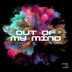 Out Of My Mind (feat. LJS & Struis)