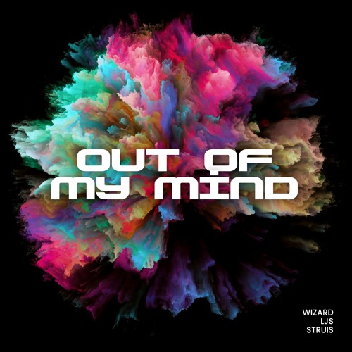 Out Of My Mind (feat. LJS & Struis)