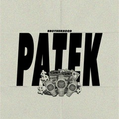 Brotherhood - Patek [FREE DOWNLOAD]