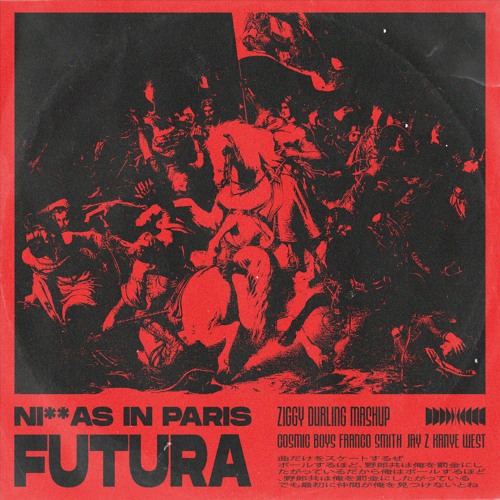 N**gas in Paris (Ziggy Durling Mashup) - FREE EXTENDED DL