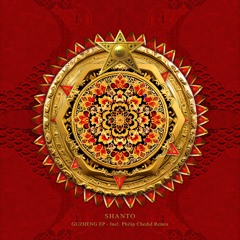 Shanto - Guzheng (Philip Chedid Remix) [Lut Project]