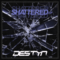 Shattered