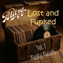 Lost and Funked Vol. 1 (DjBlitzy Mix - Mastered by Dank Sinatra)