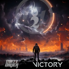 Two Steps From Hell - Victory (Matt Daver Remix)