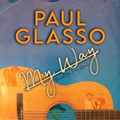 Paul Glasso - Gypsy My Way