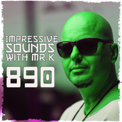 Mr.K Impressive Sounds Radio Nova Vol.890 (25.02.2025)