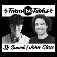DJ SAWOL & JOHN GLASS - Farm 2 Tables S.5 (Seedlings)