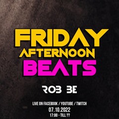 FRIDAY AFTERNOON BEATS #101 - Livestream 071022