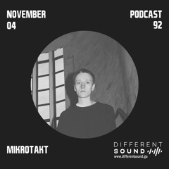 DifferentSound invites Mikrotakt / Podcast #092