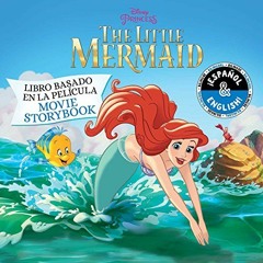 [GET] PDF 💓 Disney The Little Mermaid: Movie Storybook / Libro basado en la película