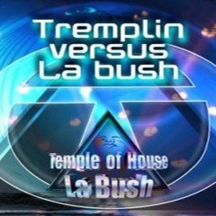 Tremplin vs La Bush Dj Cox