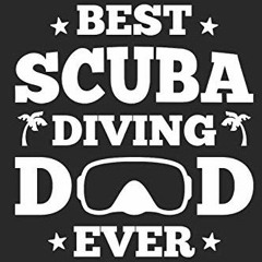 [FREE] EPUB 💔 Best Scuba Diving Dad Ever: Diving Logbook, 110 Pages, 216 Dives by  S