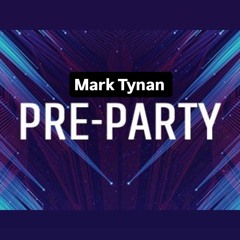 PreParty-Mark Tynan