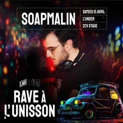 SOAPMALIN | RAVE A L'UNISSON (Hardcore)