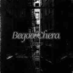 BEGOO CHERA