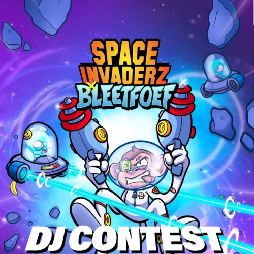 flang0 dubz - BLEETFOEF X SPACE INVADERZ DJ CONTEST