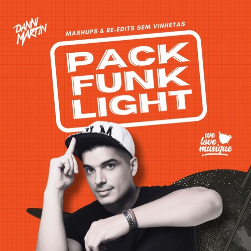 PACK FUNK LIGHT - Meus Mashups de Funk, Mandelão, Funk Rave - Sem Palavrão - Set Mixado
