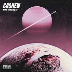 CASHEW - Move Your Body EP