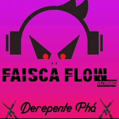 Faísca flow- Derrepente paah (leak-versão original)