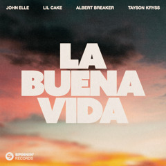 La Buena Vida (feat. Tayson Kryss)