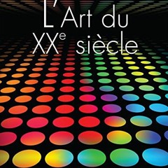 Télécharger eBook L'art du XXe siècle (French Edition) PDF - KINDLE - EPUB - MOBI kVDyO