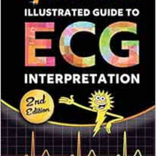 DOWNLOAD KINDLE 💏 Sparkson's Illustrated Guide to ECG Interpretation, 2nd Edition by