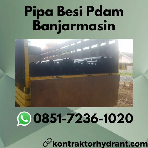 Stream Pipa Besi Pdam Banjarmasin TERBAIK, 085172361020 by ...