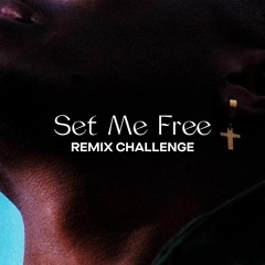 Set Me Free REMIX