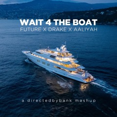 Wait For The Boat