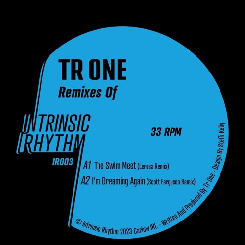 Tr One - Remixes Of EP (IR003)
