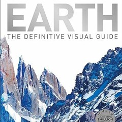 Read Books Online Earth (Second Edition): The Definitive Visual Guide By  Douglas Palmer (Autho