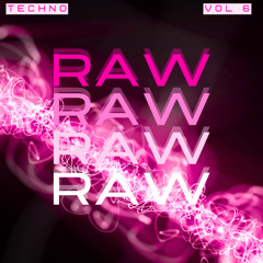 RAW TECHNO 6