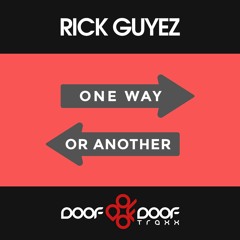 Rick Guyez - One Way or Another (Original Mix)