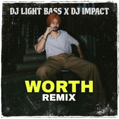 Worth | DBI Dhol Mix | DJ Light Bass