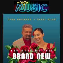 You Make Me Feel Brand New - Nino Segarra Ft. Nikki Alva (2024)