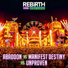 Abaddon vs Manifest Destiny vs Unproven @ REBiRTH Festival 2024 - Discover The Mayhem