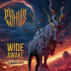 Pythius - Wide Awake ft. Flowanastasia [YourEDM Premiere]