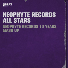 Neophyte Records 10 Years Mash-Up #2