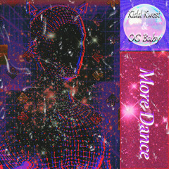OG BABY - More Dance (ft. Kidd Kwest) [Prod. OG BABY]